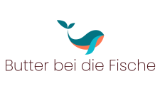Butter bei die Fische